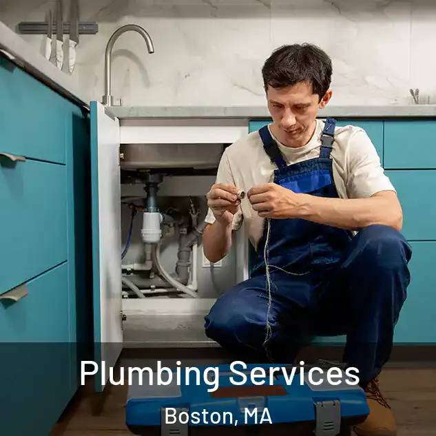 Plumbing Services Boston, MA