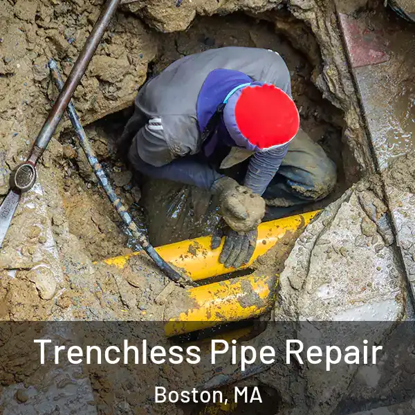  Trenchless Pipe Repair Boston, MA